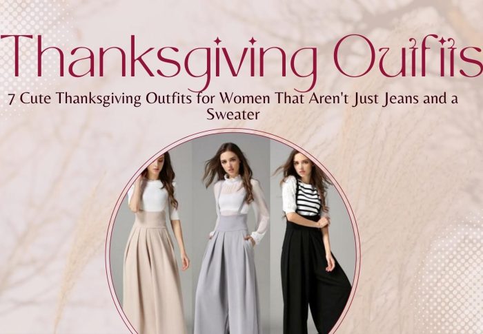 7 Cute Thanksgiving Outfits for Women That Aren’t Just Jeans and a Sweater